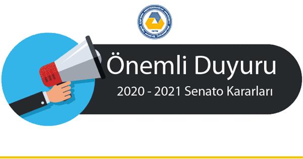 Önemli Duyuru 2020-2021 Senato Kararları