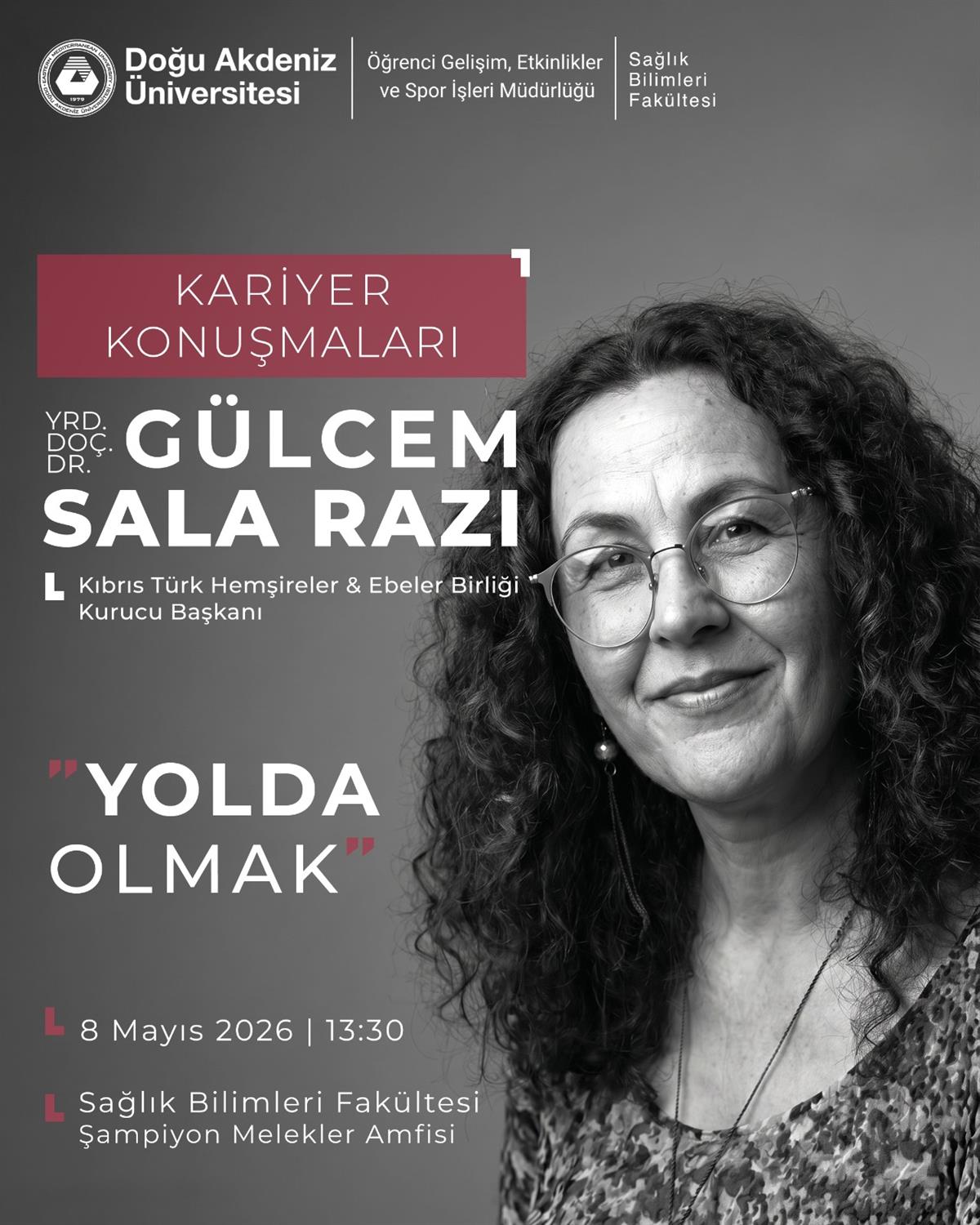 Kariyer Haftası Konuşmacı:Gülcem Sala Razı, "YOLDA OLMAK"